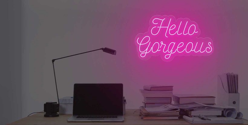Neón Hello Gorgeous