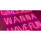 Neón GIRLS JUST WANNA HAVE FUN