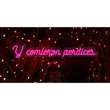 Neón y comieron perdices