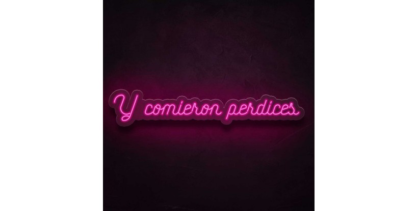 Neón y comieron perdices